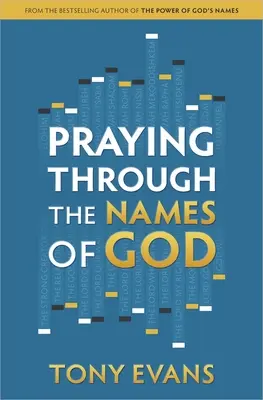 Prier à travers les noms de Dieu - Praying Through the Names of God