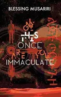 Tu n'es immaculée qu'une seule fois - Only This Once Are You Immaculate