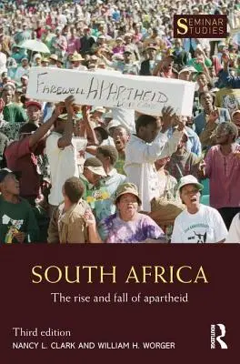 Afrique du Sud : La montée et la chute de l'apartheid - South Africa: The Rise and Fall of Apartheid