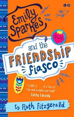 Emily Sparkes et le fiasco de l'amitié : Livre 1 - Emily Sparkes and the Friendship Fiasco: Book 1