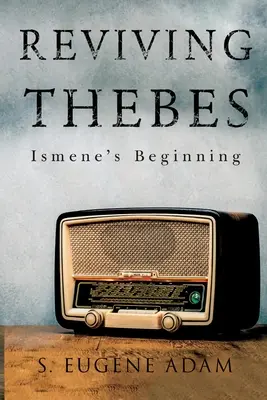 La renaissance de Thèbes : Les débuts d'Ismène - Reviving Thebes: Ismene's Beginning