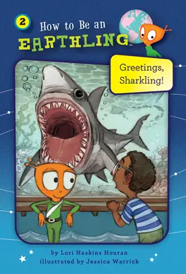 Salutations, Sharkling ! (Livre 2) - Greetings, Sharkling! (Book 2)