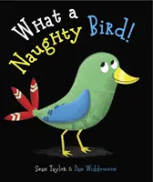 Quel vilain oiseau&nbsp;! - What a Naughty Bird