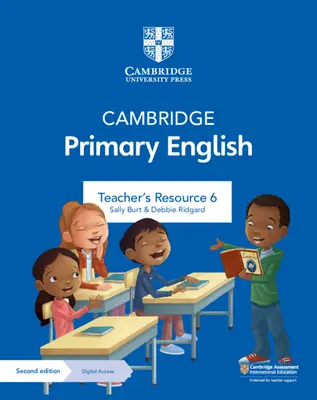 Cambridge Primary English Teacher's Resource 6 avec accès numérique - Cambridge Primary English Teacher's Resource 6 with Digital Access