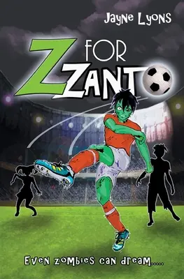 Z pour Zanto : Même les zombies peuvent rêver - Z for Zanto: Even zombies can dream