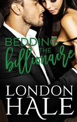 Le milliardaire au lit : Une romance à Temperance Falls - Bedding The Billionaire: A Temperance Falls Romance