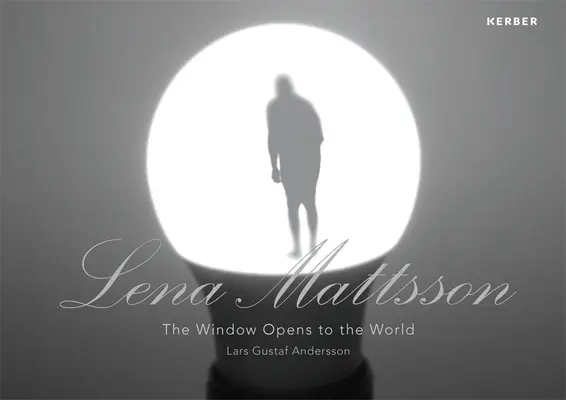 Lena Mattsson : La fenêtre s'ouvre sur le monde - Lena Mattsson: The Window Opens to the World