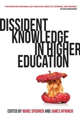 Le savoir dissident dans l'enseignement supérieur - Dissident Knowledge in Higher Education