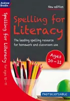 L'orthographe pour l'alphabétisation pour les 10-11 ans - Spelling for Literacy for ages 10-11