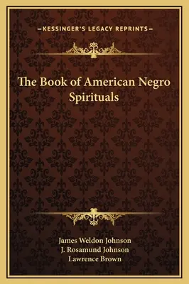 Le Livre des Spirituels Nègres Américains - The Book of American Negro Spirituals