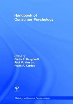 Manuel de psychologie de la consommation - Handbook of Consumer Psychology