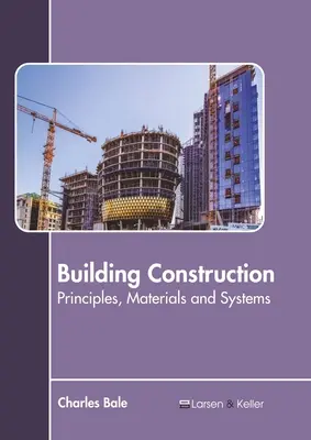 Construction de bâtiments : Principes, matériaux et systèmes - Building Construction: Principles, Materials and Systems