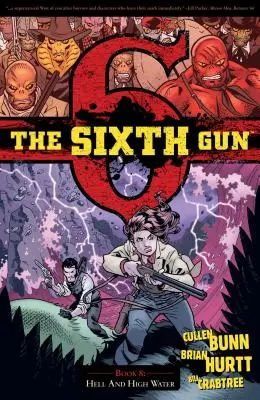 The Sixth Gun Vol. 8, 8 : L'enfer et la haute mer - The Sixth Gun Vol. 8, 8: Hell and High Water