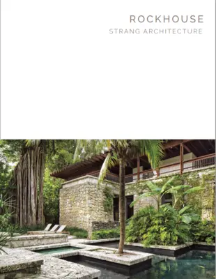 Rockhouse : Strang Architecture - Masterpiece Series - Rockhouse: Strang Architecture - Masterpiece Series