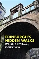 Promenades cachées d'Édimbourg - Edinburgh's Hidden Walks