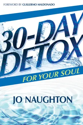 30 jours de désintoxication pour votre âme - 30 Day Detox for Your Soul