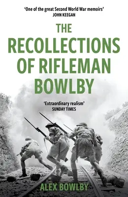 Les souvenirs du carabinier Bowlby - The Recollections of Rifleman Bowlby