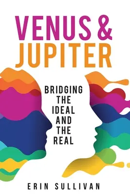 Vénus et Jupiter : Un pont entre l'idéal et la réalité - Venus and Jupiter: Bridging the Ideal and the Real