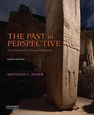 Le passé en perspective : Une introduction à la préhistoire humaine - The Past in Perspective: An Introduction to Human Prehistory