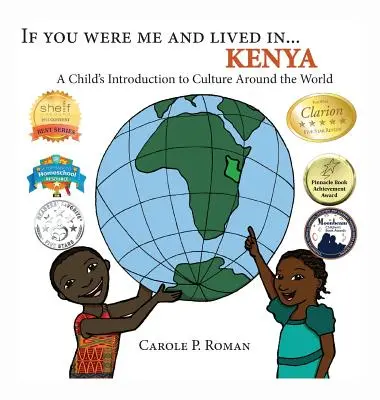 Si tu étais moi et que tu vivais en... Kenya : Une introduction à la culture du monde pour les enfants - If You Were Me and Lived in... Kenya: A Child's Introduction to Culture Around the World