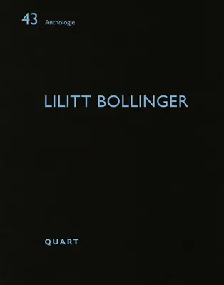 Lilitt Bollinger : Anthologie - Lilitt Bollinger: Anthologie