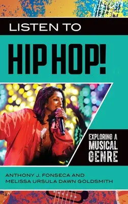Écouter le hip-hop : exploration d'un genre musical - Listen to Hip Hop!: Exploring a Musical Genre