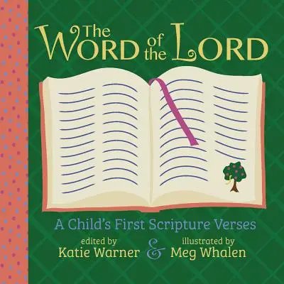 La Parole du Seigneur : Les premiers versets bibliques d'un enfant - The Word of the Lord: A Child's First Scripture Verses