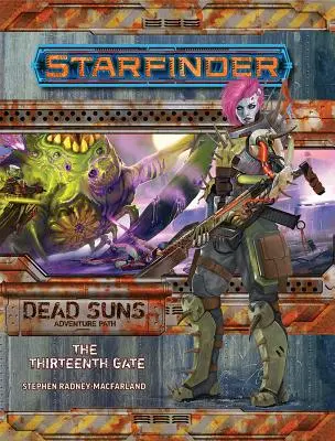 Starfinder Adventure Path : La Treizième Porte (Soleils Morts 5 sur 6) - Starfinder Adventure Path: The Thirteenth Gate (Dead Suns 5 of 6)