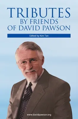 Hommages des amis de David Pawson - Tributes by Friends of David Pawson