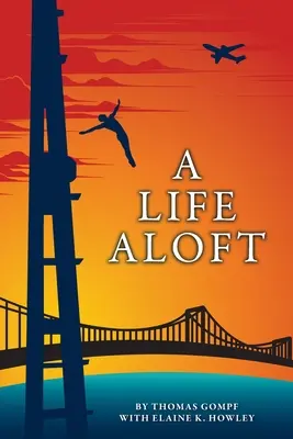 Une vie en l'air - A Life Aloft