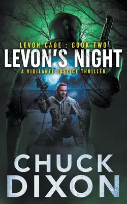 La nuit de Levon : Un Thriller de Justice Vigilante - Levon's Night: A Vigilante Justice Thriller