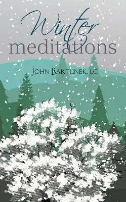 Méditations d'hiver - Winter Meditations