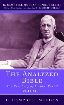 La Bible analysée, Volume 8 - The Analyzed Bible, Volume 8