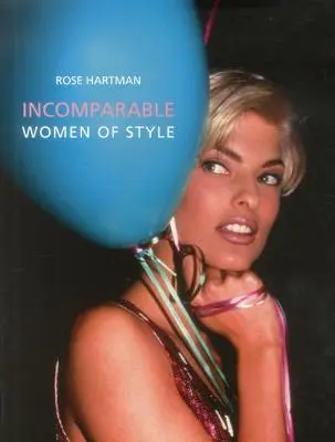 Incomparable : Les femmes de style - Incomparable: Women of Style