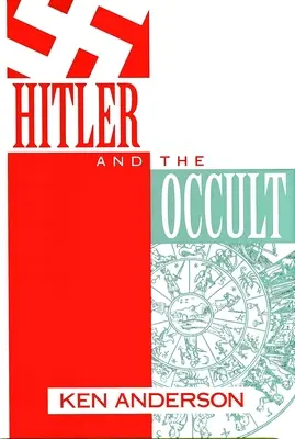 Hitler et l'occulte - Hitler and the Occult