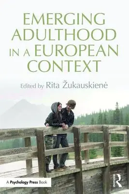 L'émergence de l'âge adulte dans un contexte européen - Emerging Adulthood in an European Context