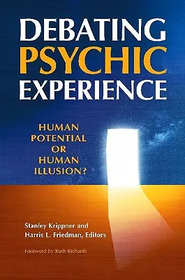 Débat sur l'expérience psychique : Potentiel humain ou illusion humaine ? - Debating Psychic Experience: Human Potential or Human Illusion?