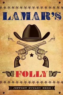 La folie de Lamar - Lamar's Folly
