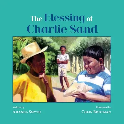 La bénédiction de Charlie Sand - The Blessing of Charlie Sand