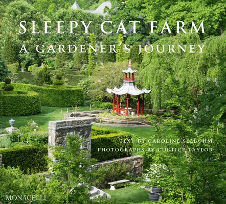 Sleepy Cat Farm : Le voyage d'un jardinier - Sleepy Cat Farm: A Gardener's Journey