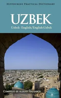 Dictionnaire pratique ouzbek-anglais/anglais-ouzbek - Uzbek-English/English-Uzbek Practical Dictionary