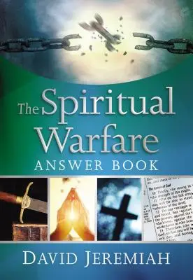 Le livre de réponses sur le combat spirituel - The Spiritual Warfare Answer Book