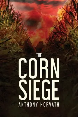 Le siège du maïs - The Corn Siege