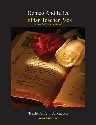 Litplan Teacher Pack : Roméo et Juliette - Litplan Teacher Pack: Romeo and Juliet