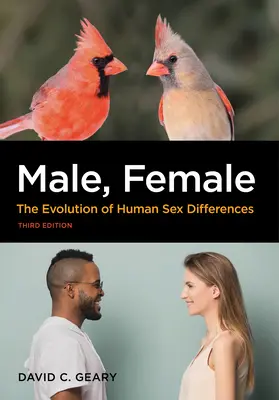 Mâle, femelle : l'évolution des différences sexuelles chez l'homme - Male, Female: The Evolution of Human Sex Differences