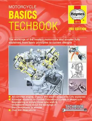 Manuel technique de base du motocycliste, 2e édition : Le fonctionnement des motos et scooters modernes expliqué en détail, des principes de base aux modèles actuels. - Motorcycle Basics Techbook 2nd Edition: The Workings of the Modern Motorcycle and Scooter Fully Explained, from Basic Principles to Current Designs