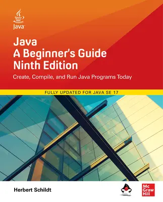 Java : Guide du débutant, 9e édition - Java: A Beginner's Guide, Ninth Edition