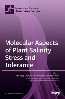 Aspects moléculaires du stress et de la tolérance des plantes à la salinité - Molecular Aspects of Plant Salinity Stress and Tolerance