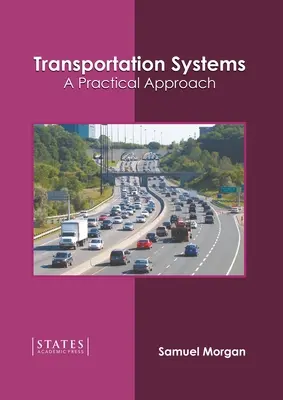 Systèmes de transport : Une approche pratique - Transportation Systems: A Practical Approach