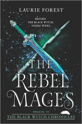 Les Mages rebelles : Une collection 2-en-1 - The Rebel Mages: A 2-In-1 Collection